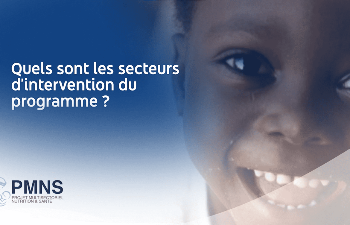 Lancement du Programme Multisectoriel de Nutrition et de Santé dans la province du Sud-Kivu : Quels sont les secteurs d’intervention du programme ?