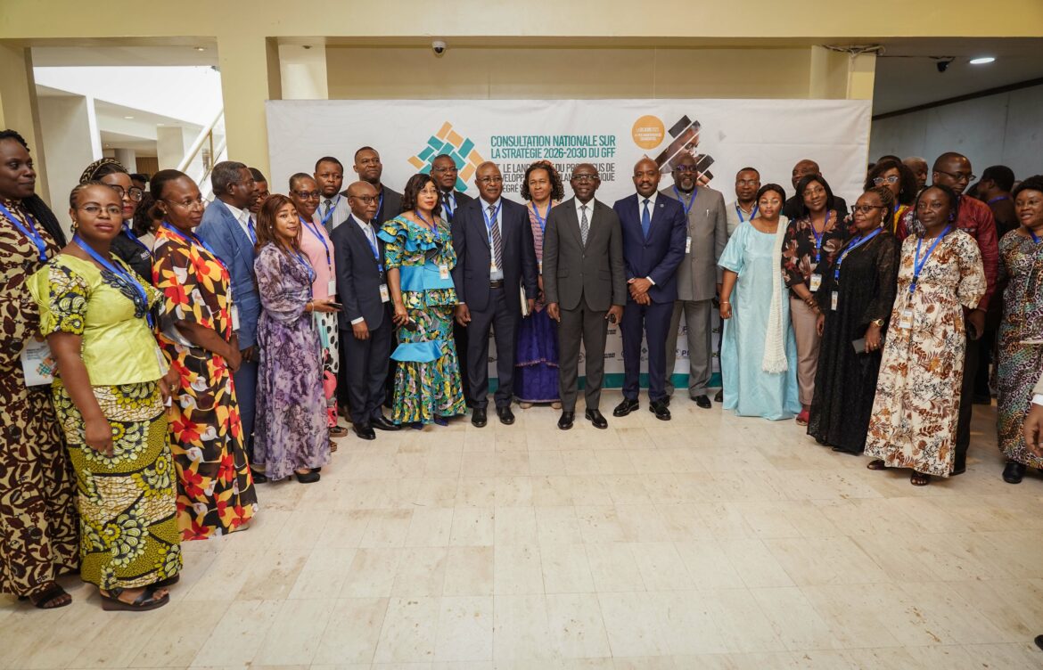 UG-PDSS – GFF : OUVERTURE DE LA CONSULTATION NATIONALE SUR LA STRATEGIE 2026-2030 DU GFF ET LE LANCEMENT DU PROCESSUS DE DEVELOPPEMENT DU PLAN STRATEGIQUE INTEGRE SRMNEA-NUT
